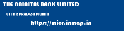 THE NAINITAL BANK LIMITED  UTTAR PRADESH PILIBHIT    micr code